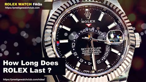 how long does Rolex last